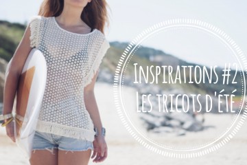 Inspirations #2: les tricots d'été